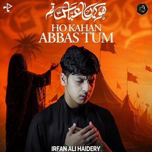 Ho Kahan Abbas Tum