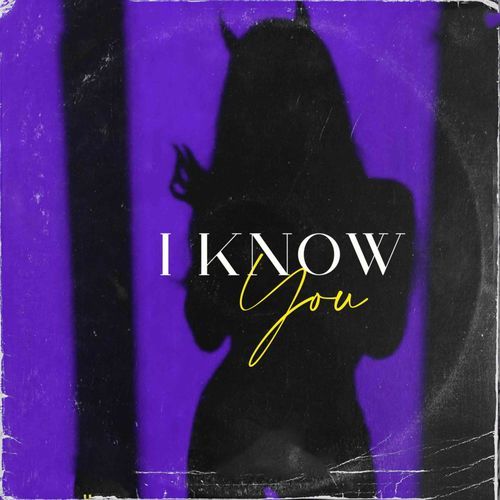 I Know You