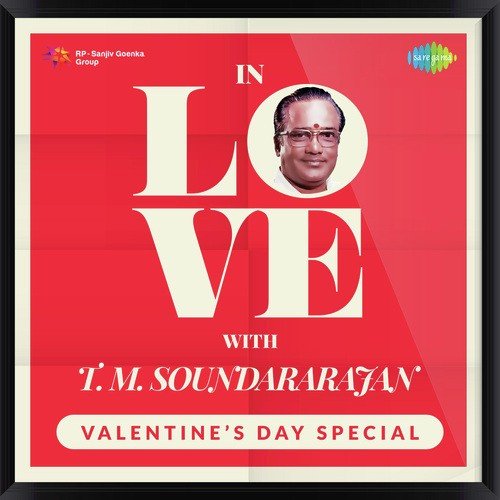 In Love With T.M. Soundararajan