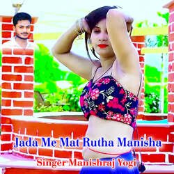 Jada Me Mat Rutha Manisha-NTwMUD91egs