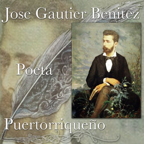 Jose Gautier Benitez Poeta Puertorriqueño