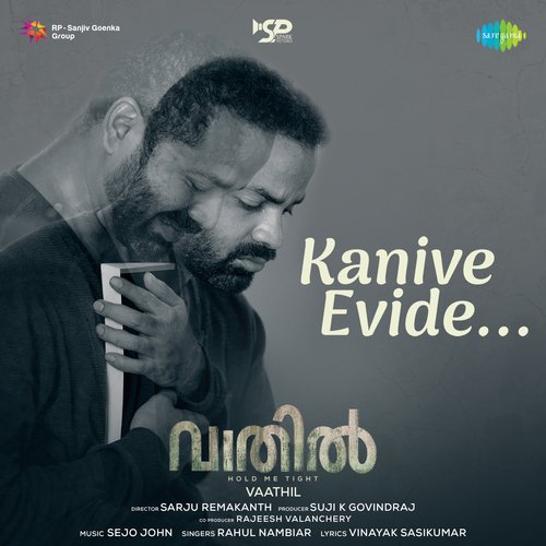 Kanive Evide (From "Vaathil")