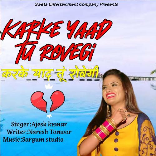 Karke Yaad Tu Rovegi - Single_poster_image