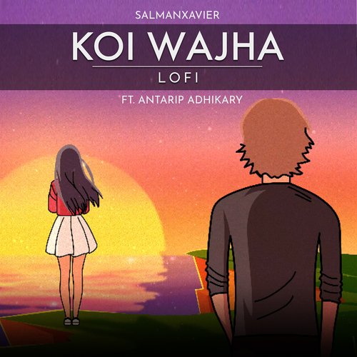 Koi Wajha (LoFi)
