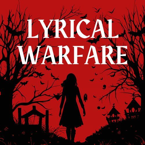 Lyrical Warfare