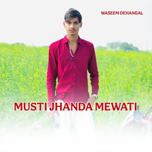 MUSTI JHANDA MEWATI