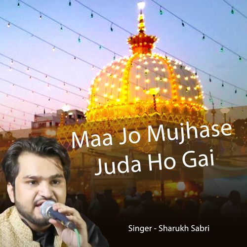 Maa Jo Mujhase Juda Ho Gai