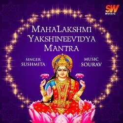 MahaLakshmi Yakshineevidya Mantra-QD8KSDhiflw