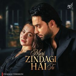 Meri Zindagi Hai Tu (Female Version)