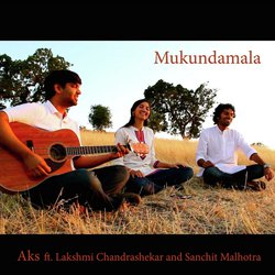 Mukundamala (feat. Lakshmi Chandrashekar &amp; Sanchit Malhotra)-FVADVy1qfnA