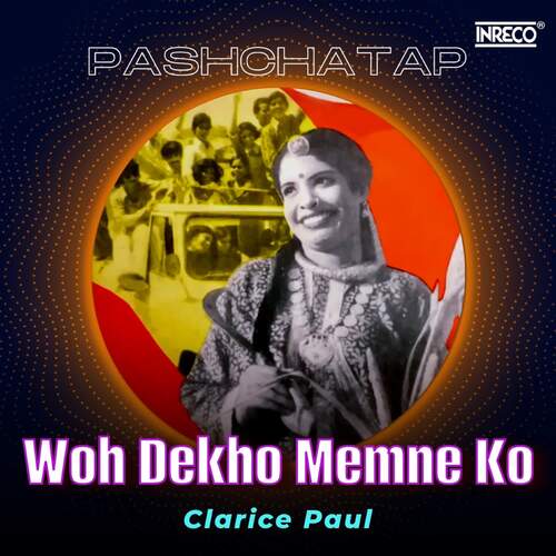 Pashchatap - Woh Dekho Memne Ko