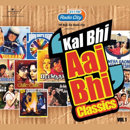 Radio City Present's Kal Bhi Aaj Bhi (Vol.1)