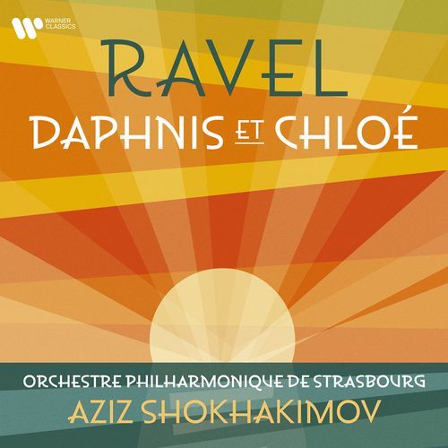 Ravel: Daphnis et Chloé