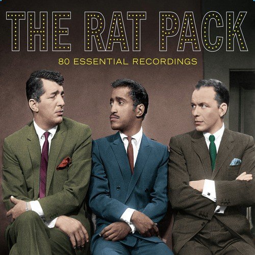 The Rat Pack: 80 Essential Recordings