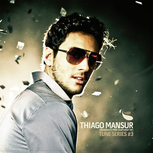 Thiago Mansur - Tune Series, Vol. 3