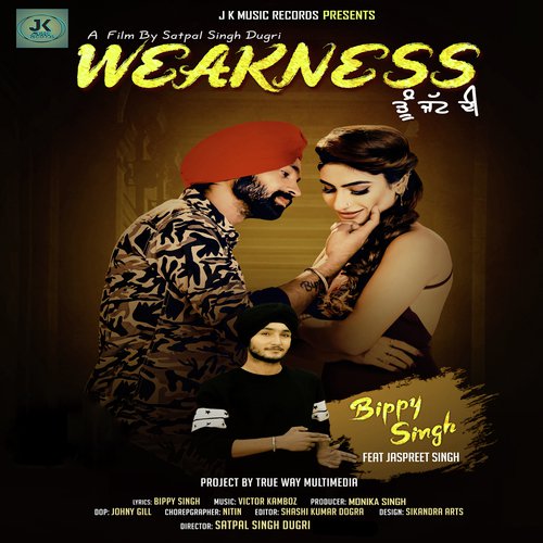 Weakness (feat. Jaspreet Singh)