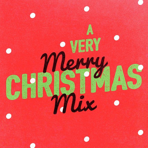 A Very Merry Christmas Mix