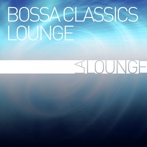 Bossa Classics Lounge