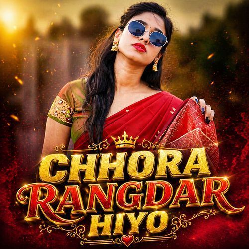 Chhora Rangdar Hiyo