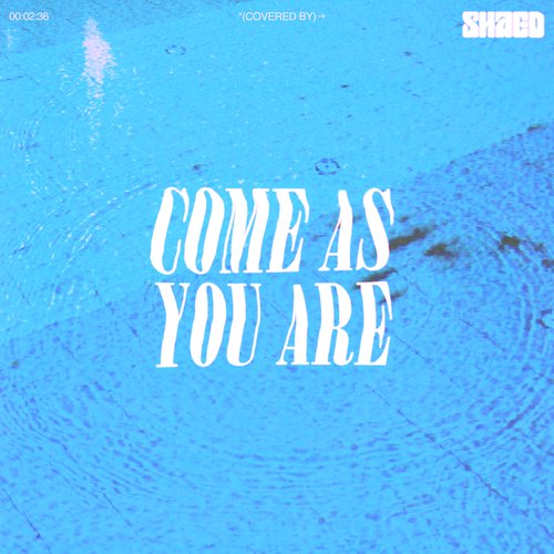 Come As You Are