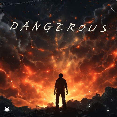 Dangerous