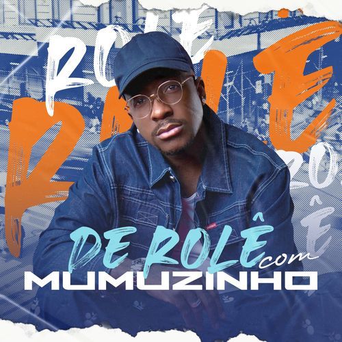 De Rolê com Mumuzinho