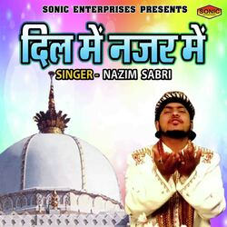 Dil Main Nazar Main