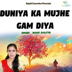 Duniya Ka Mujhe Gam Diya-PR0tfEFzRlY