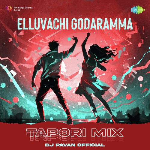 Elluvachi Godaramma - Tapori Mix