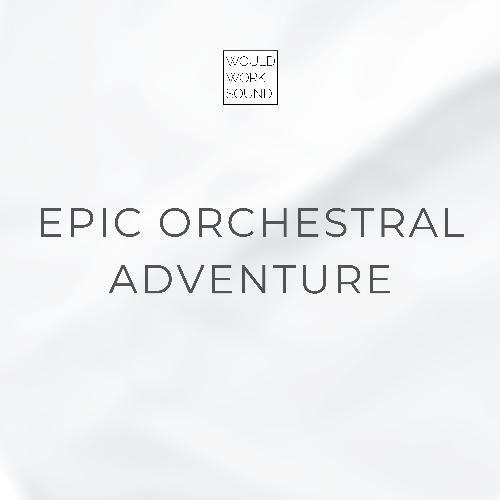 Epic Orchestral Adventure