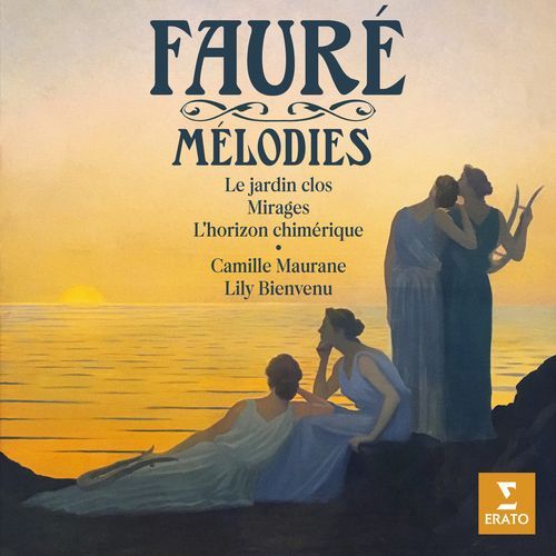 Fauré: Mélodies. Le jardin clos, Mirages, L'horizon chimérique..._poster_image