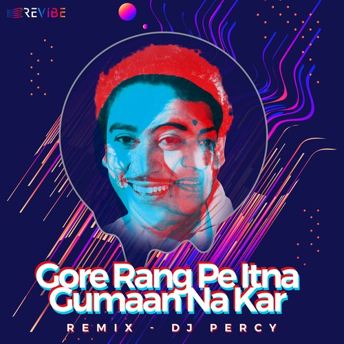 Gore Rang Pe Itna Gumaan Na Kar (Remix)_poster_image