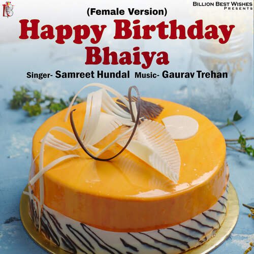 Happy Birthday Bhaiya (Female Version)