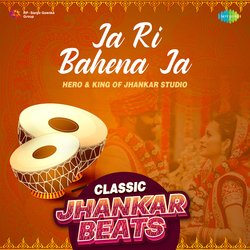 Ja Ri Bahena Ja - Classic Jhankar Beats-NQ9bcFlGX0c