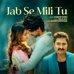 Jab Se Mili Tu