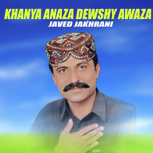 Khanya Anaza Dewshy Awaza