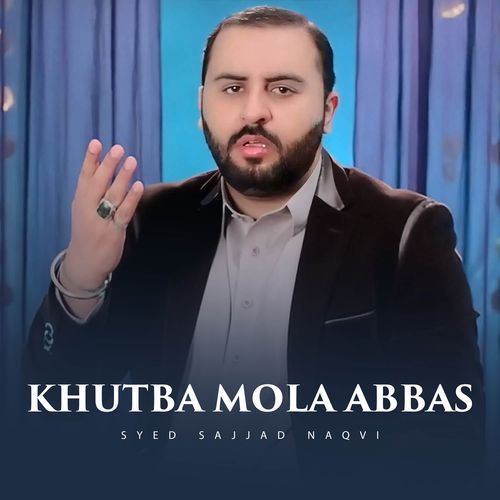 Khutba Mola Abbas