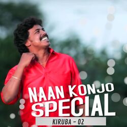 Kiruba - 2 Naa Konjo Special-FSE5bixhcFw