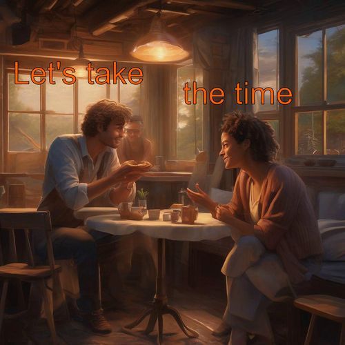 Let's Take The Time HD