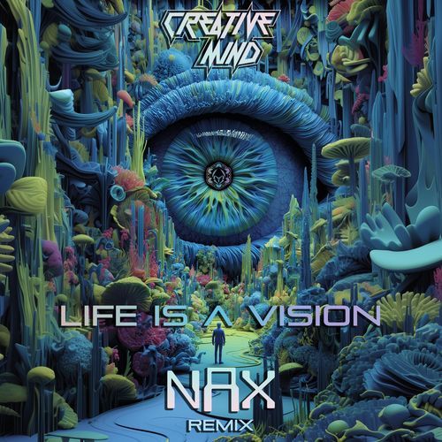 Life Is a Vision (NAX Remix)