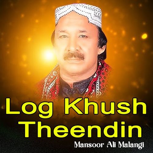 Log Khush Theendin