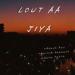 Lout Aa Jiya