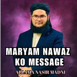 MARYAM NAWAZ KO MESSAGE-QT4vRAZpVEo