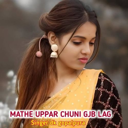Mathe Uppar Chunni Gjb Lag