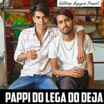 Pappi Do Lega Do Deja