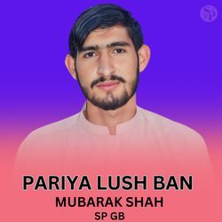 Pariya Lush Ban-ABg6AgxBGlw