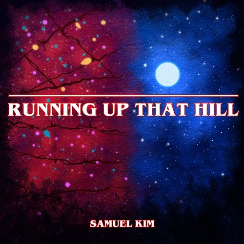 Running Up That Hill - Epic Version (from "Stranger Things) cover art