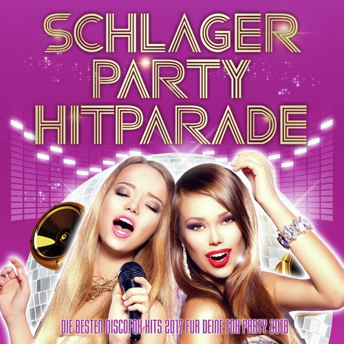 Schlager Party Hitparade - Die besten Discofox Hits 2017 für deine Fox Party 2018