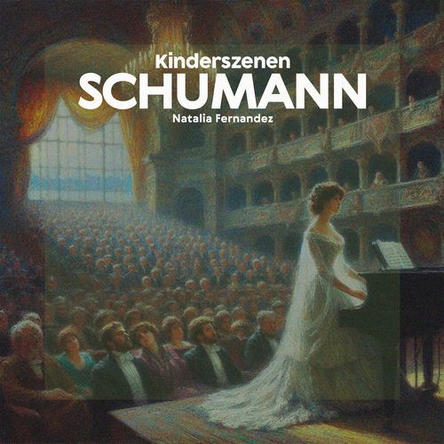 Schumann: Kinderszenen