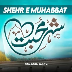 Shehr e Muhabbat-Kl4cByJAZVw